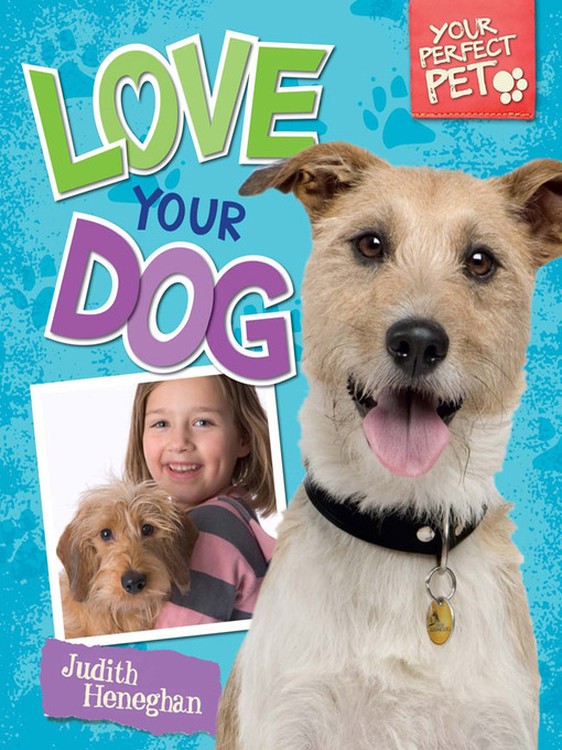 Title details for Love Your Dog by Judith Heneghan - Available